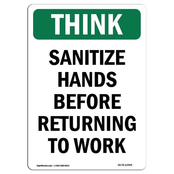 OSHA THINK Sign, Sanitize Hands Before Returning To Work, 5in X 3.5in, 3.5